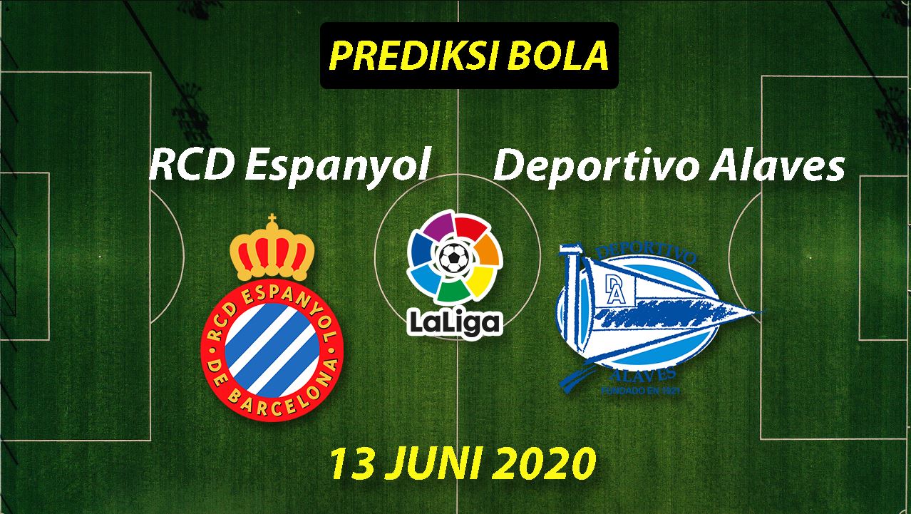 Prediksi Bola Espanyol vs Deportivo Alaves 13 Juni 2020 La Liga