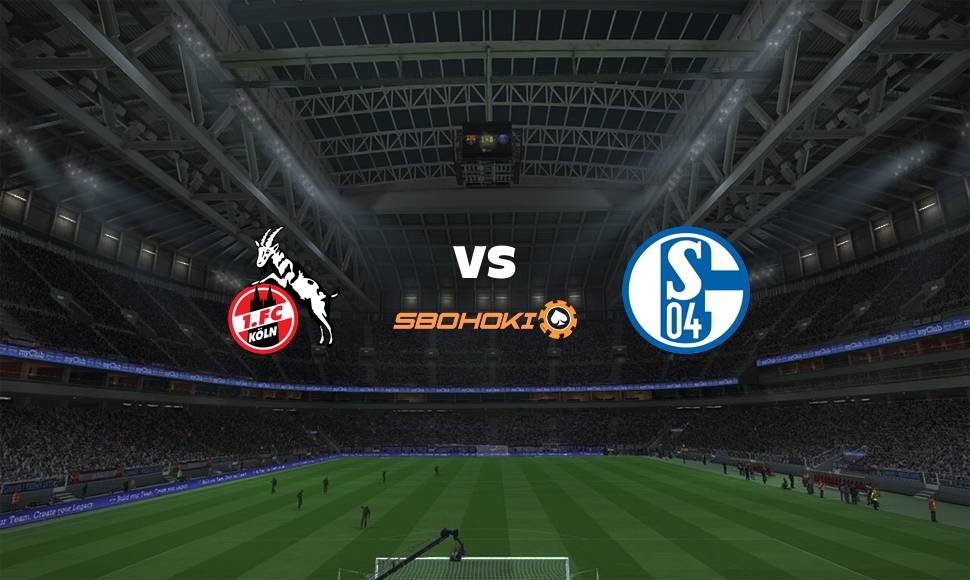 Live Streaming FC Cologne vs Schalke 04 22 Mei 2021 8