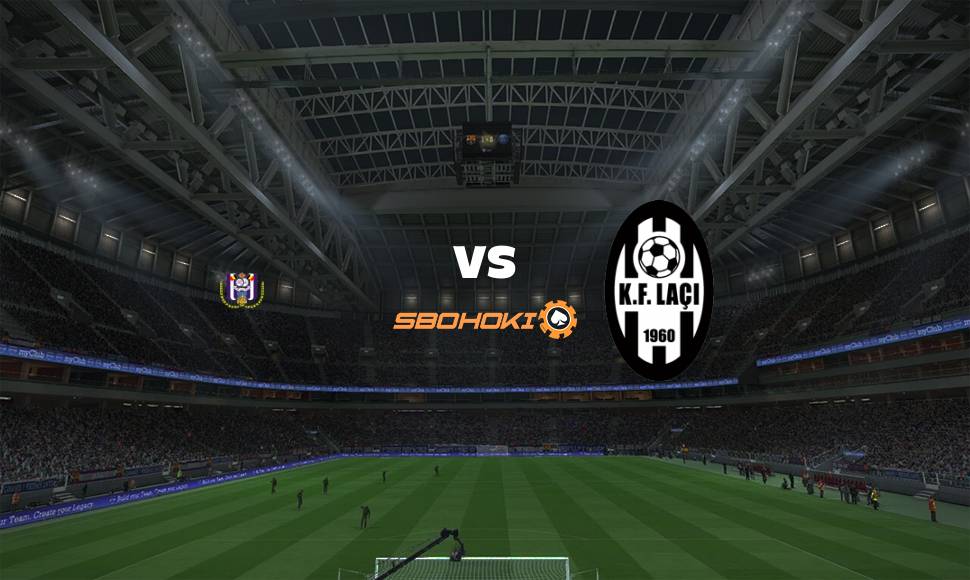 Live Streaming 
Anderlecht vs KF Laci 12 Agustus 2021